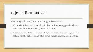 Jenis komunikasi pada intinya komunikasi bisa dikelompokkan dalam dua jenis, yakni komunikasi verbal & non verbal, berikut ini pengertiannya. Komunikasi Dalam Jaringan Daring Online Ppt Download