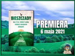 Bieszczady. Dla tych, którzy lubią chodzić własnymi drogami", Adrian  Markowski
