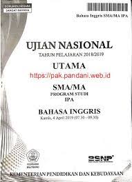 Soal un bahasa inggris sma dan kunci jawaban 2018. Soal Un Bahasa Inggris Sma Ipa Tahun 2019 Blog Pak Pandani