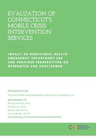 Evaluation Of Connecticut S Mobile Crisis Intervention Services The Child Health And Development Institute Of Connecticut
