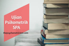 Soalan ini sebenarnya dirangka oleh pakar psikologi yang bakal menentukan soalan ujian psikometrik memang disusun begitu. Ujian Psikometrik Spa 2021 Ujian Psikometrik Spa