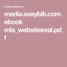 Media Easybib Com Ebook Mla Websiteeval Pdf Mla Ebook Website