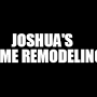 Joshua's Home Remodeling from citytocitymarket.com