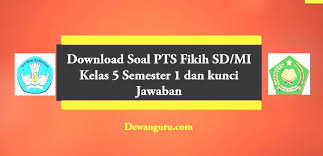 Download Soal Pts Fikih Mi Kelas 5 Semester 1 Dewanguru Com