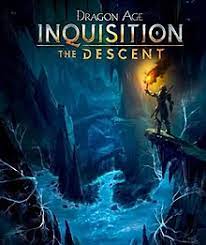 Instead, the underground race are centre stage in the descent, bioware's new dlc that is comprosed entirely of. Dragon Age Inquisition The Descent Wikipedia