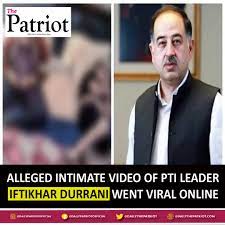 Daily Patriot on X: Alleged intimate video of PTI leader Iftikhar Durrani  went viral online t.coJa0NCZ6gOE muradsaeed IftikharDurrani PTI  Politics dailythepatriot t.com8jnbsaESg  X