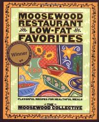 The moosewood cookbook has inspired generations to cook simple, healthy, and seasonal food. Moosewood Restaurant Low Fat Favorites Flavorful Recipes For Healthful Meals Eat Your Books