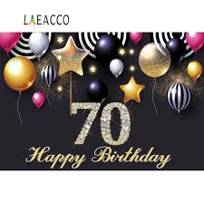 70th birthday wishes are precious and even better when they come from the heart with a meaningful example from our 70th birthday quotes selection. Laeacco Happy 70th Birthday Party Balloons Star Celebration Photocall Poster Photo Background Photographic Backdrop Photo Studio Background Aliexpress