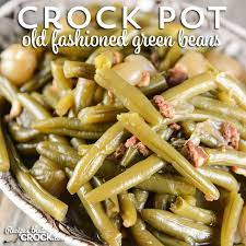 Crock Pot Old Fashioned Green Beans Are You Wondering How To Cook Fresh Green Beans In Th Slow Cooker Green Beans Green Bean Recipes Cooking Fresh Green Beans