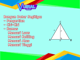 Rumus luas segitiga, menghitung luas segitiga, mencari luas segitiga matematika. Bentuk Ciri Ciri Rumus Luas Dan Keliling Segitiga Lengkap Vuiral