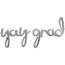 Silver Yay Grad Cursive Letter Balloon Phrase 33in 2pc In 2020 Letter Balloons Yay Balloons Cursive Letters