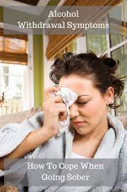 Getting Sober Without Aa Cope With Withdrawal Symptoms At Home Alcohol Withdrawal Alcohol Withdrawal Symptoms Alcohol Detox Symptoms