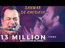 Rahat Fateh Ali Khan New Emotional Song Sanwar De Khudara Youtube Emotional Songs Rahat Fateh Ali Khan Songs