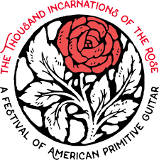Thousand Incarnations Of The Rose American Primitive Guitar In 2020 American Primitive Primitive Guitar