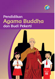 Kunci jawaban agama buddha kelas 11 semester 1. Kelas 3 Sd Pendidikan Agama Buddha Dan Budi Pekerti Siswa 2017 Ebook Anak