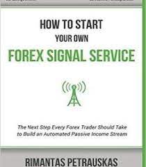 Rimantas Petrauskas How To Start Your Own Forex Signal Service Pdf Forex Signals Forex Online Business