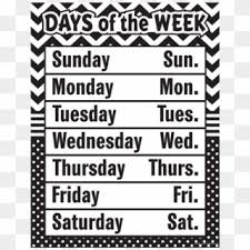 Check spelling or type a new query. Black And White Chevron Days Of The Week Chart Days Of Week Black Hd Png Download 900x900 3296604 Pngfind