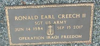 SGT Ronald Earl “Little Ron” Creech II (1984-2017)