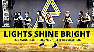 Lights Shine Bright Tobymac Hollyn Cardio Fitness Choreography Refit Revoltion Youtube Refit Revolution Dance Workout Dance Cardio