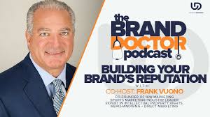 Branding and Reputation:Building Your Brands Reputation with Frank Vuono