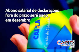 1.1 calendário para usuários com conta na caixa econômica federal: Abono Salarial De Declaracoes Fora Do Prazo Sera Pago Em Dezembro Camis Contabilidade