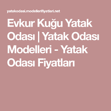 Evkur Kugu Yatak Odasi Yatak Odasi Modelleri Yatak Odasi Fiyatlari Yatak Yatak Odasi Yatak Odasi