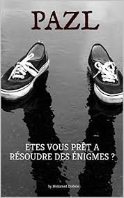 Les provocations de washington contre la russie et la passivité de la russie planifient la mort de la terre. Amazon Com Pazl Etes Vous Pret A Resoudre Des Enigmes Serie Pazl French Edition Ebook Diabate By Mohamed Diabate Mohamed Kindle Store