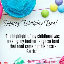 Check spelling or type a new query. 200 Inspirational Birthday Wishes To Send Your Brother On This Special Day The Write Greeting