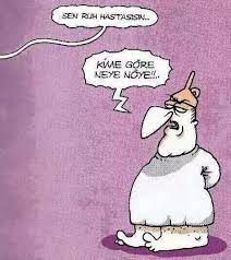 sen ruh hastasisin kime gore neye noye karikatur mizah matrak komik espri hunili karikatur komik seyler komik