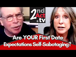 Dating Over 50: Are Your First Date Expectations Self-Sabotaging? Candid  Advice for Women (and Men)!