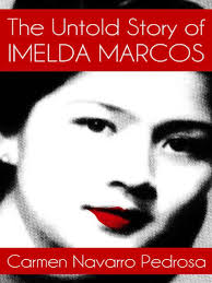 The Untold Story of Imelda Marcos PDF
