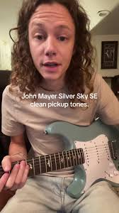 John Mayer Silver Sky SE Clean Pickup Tones Demo