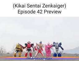 Kikai Sentai Zenkaiger) Episode 42 Preview - seo.title