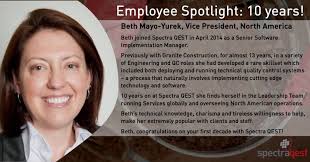Beth Mayo-Yurek is celebrating 10 years at Spectra QEST. We greatly  appreciate the leadership and support she brings to the team and our  customers. Thank you Beth.