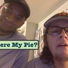 Stream Where My Pie? Podcast