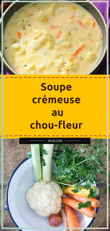 Soupe Cremeuse Au Chou Fleur 9 Cuisine Recettes De Cuisine Cuisine Recette