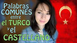 Palabras Comunes Turco Espanol Turkce Ispanyolca Ortak Kelimeler Youtube