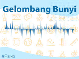 Besaran Besarann Fisis Gelombang Bunyi Lancang Kuning
