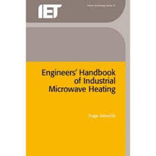 Engineers' Handbook Of Industrial Microwave Heating