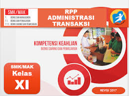 Tulis namamu di sudut kanan atas 2. Rpp Administrasi Transaksi Kelas 11 Smk Revisi 2017 Smk Indonesia 1