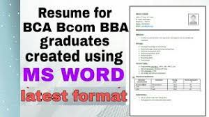 Which is the best resume format for a fresher? Resume For Bca Bcom Bba Graduates Latest Format Pattern Created Using Ms Word Resume For Freshers Youtube