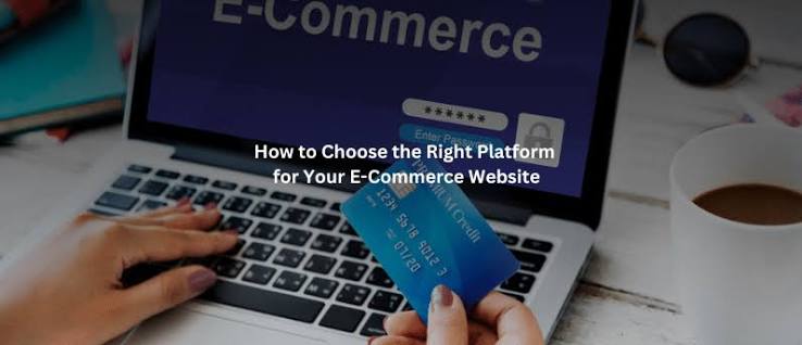 How to Choose the Right Platform for Your E-Commerce Website - Liam Pedley Design