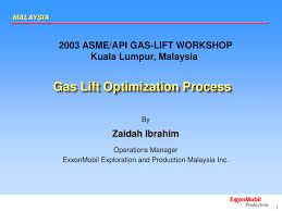 Exxonmobil exploration and production malaysia inc kampong kemaman •. Ppt Gas Lift Optimization Process Powerpoint Presentation Free Download Id 4804349