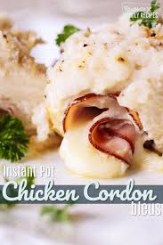 Instant Pot Chicken Cordon Bleu Can Be Made In Just A Few Short Minutes The Chicken Comes Out Perfect Every Time N Chicken Cordon Chicken Cordon Bleu Recipes