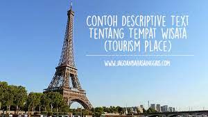 Petra as the lost city attracts many tourists' interest to visit. 5 Contoh Descriptive Text Tentang Tempat Wisata Tourism Place Dalam Bahasa Inggris Dan Artinya Jagoan Bahasa Inggris