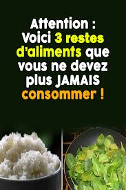 Tres Souvent Les Restes D Un Repas Ne Sont Jamais Jetes Au Contraire Ils Sont Conserves Et Deviennent De Nouveaux Repas Afin D Ev Nutrition Good Things Food