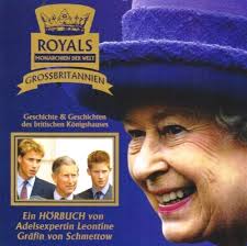 Valeska elisabeth agnes von wulffen. Royals Monarchien Der Welt Grossbritannien Horbuch Von Leontine Grafin Von Schmettow 2006 Buchbazar At