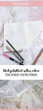 Hochzeitskleid selbst nän unglüchzeitskleid brosche. Die 33 Besten Ideen Zu Hochzeitskleid Nahen Hochzeitskleid Nahen Hochzeitskleid Nahen