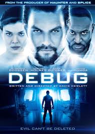 Debug [USA] [DVD]: Amazon.es: Momoa, Jason, Holmes, Adrian, Mac, Kyle,  Hewitt, Kerr, Wong, Jadyn, Butcher, Adam, Goossen, Jeananne, Davis, Tenika,  Hewlett, David, Momoa, Jason, Holmes, Adrian: Películas y TV