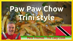 Trini Style Paw Paw Chow Delicious Spicy Papaya Salad Recipe Papaya Salad Salad Recipes Recipes